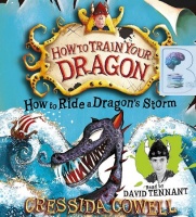 How to Ride a Dragon's Storm written by Cressida Cowell performed by David Tennant on Audio CD (Unabridged)